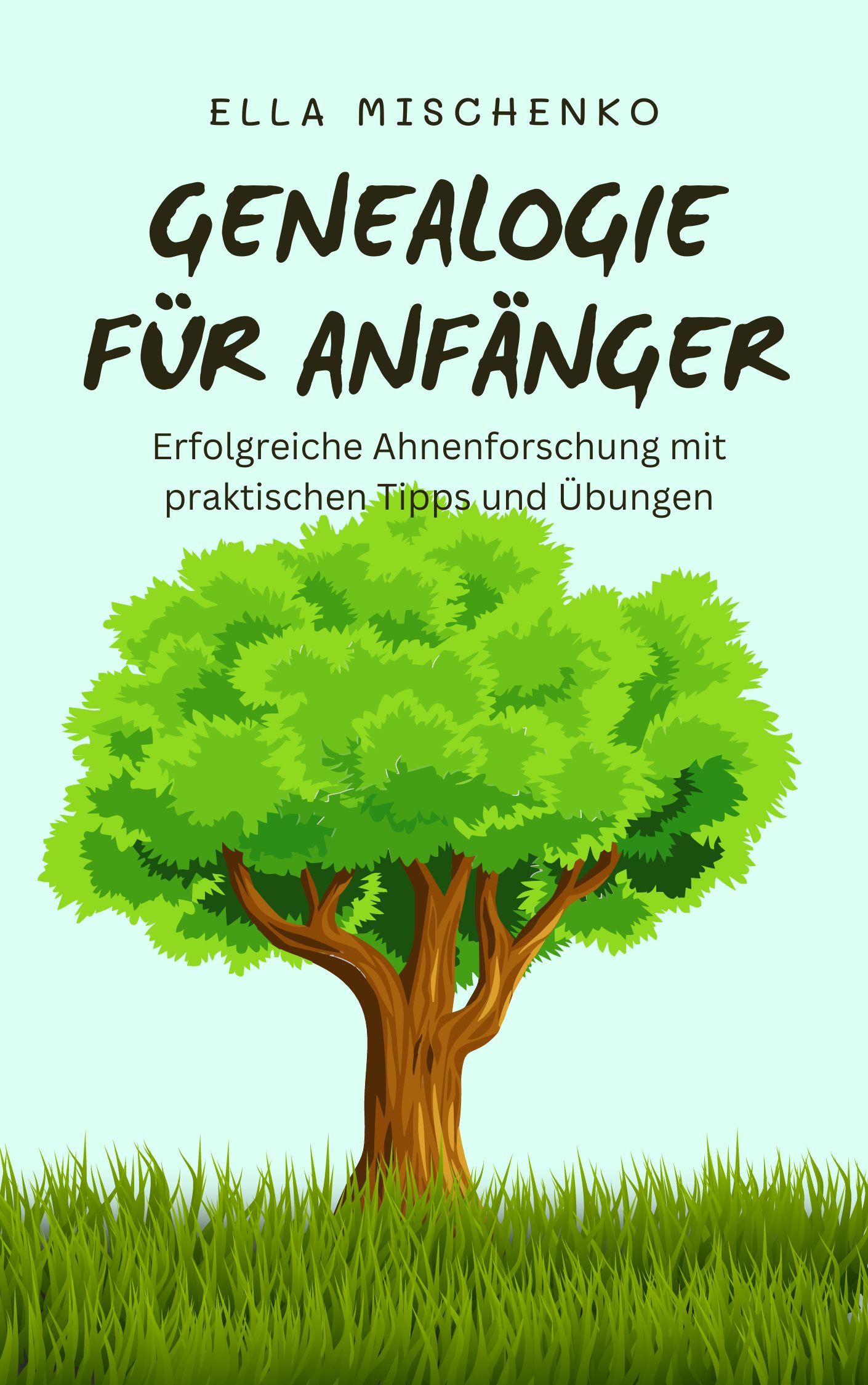 Genealogie für Anfänger – Ella Mischenko